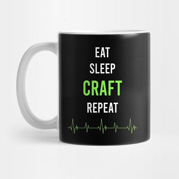 Eat Sleep Repeat Craft by symptomovertake